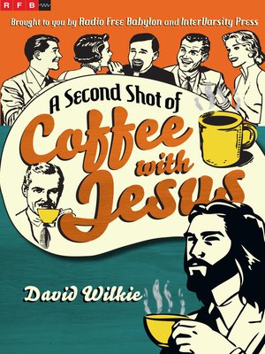 cover image of A Second Shot of Coffee with Jesus